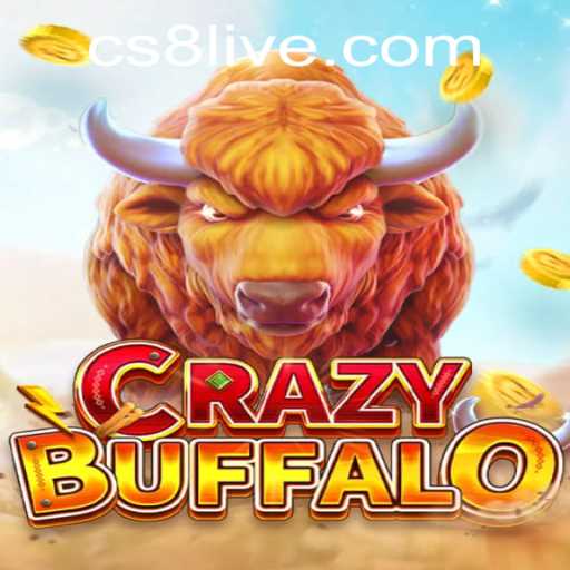 Discovering CRAZYBUFFALO: The Ultimate Guide to CS8 LIVE