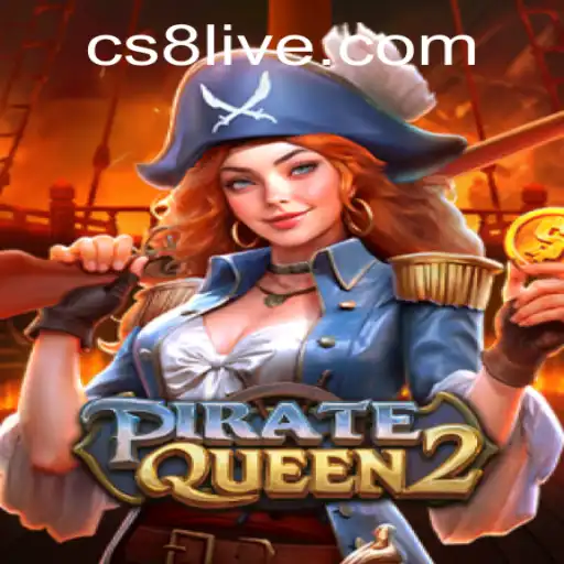 Exploring the Thrilling Adventures of PirateQueen2 on CS8 LIVE