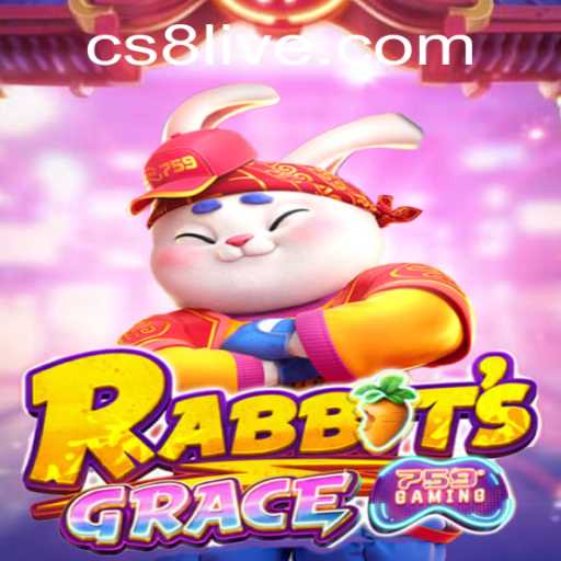 RabbitsGrace: A Riveting Journey into the World of Gaming with CS8 LIVE